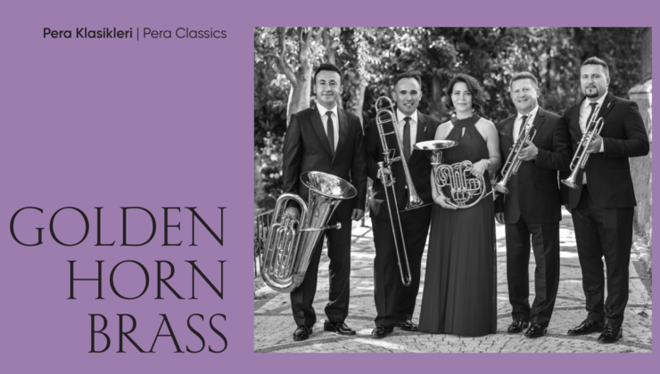 Golden Horn Brass ile “Pera’da Yeni Yıl” Pera Klasikleri Başlıyor!