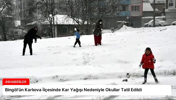 Bingöl’ün Karlıova İlçesinde Kar Yağışı Nedeniyle Okullar Tatil Edildi
