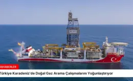 Türkiye Karadeniz’de Doğal Gaz Arama Çalışmalarını Yoğunlaştırıyor