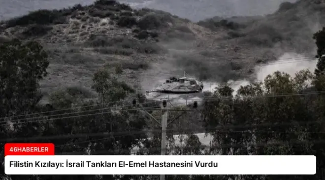 Filistin Kızılayı: İsrail Tankları El-Emel Hastanesini Vurdu