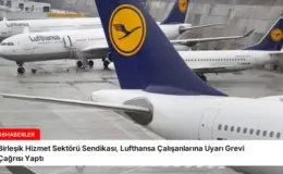 Birleşik Hizmet Sektörü Sendikası, Lufthansa Çalışanlarına Uyarı Grevi Çağrısı Yaptı
