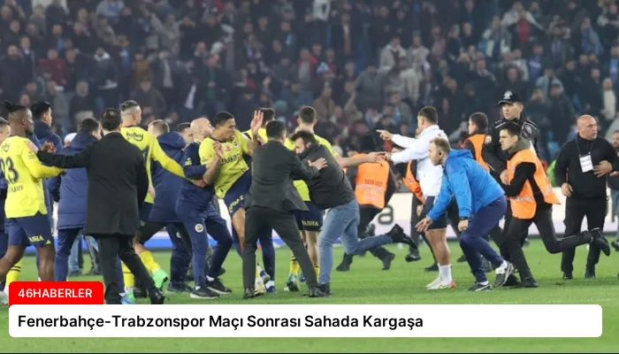 Fenerbahçe-Trabzonspor Maçı Sonrası Sahada Kargaşa
