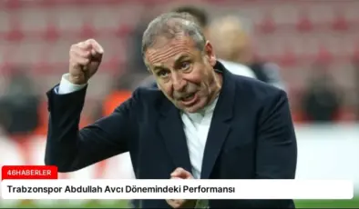 Trabzonspor Abdullah Avcı Dönemindeki Performansı