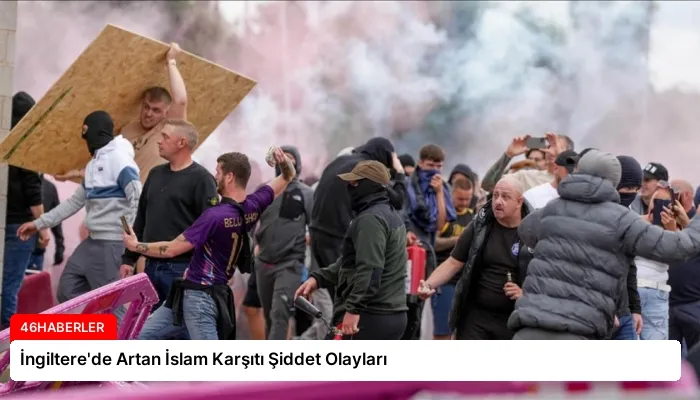 İngiltere’de Artan İslam Karşıtı Şiddet Olayları