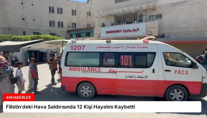 Filistin’deki Hava Saldırısında 12 Kişi Hayatını Kaybetti