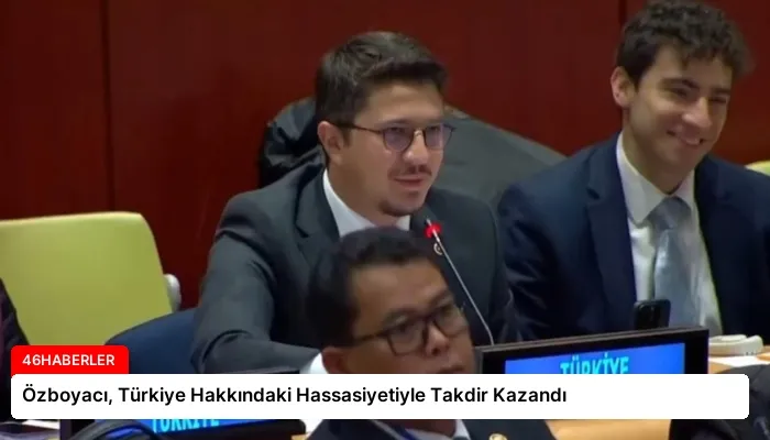 Özboyacı, Türkiye Hakkındaki Hassasiyetiyle Takdir Kazandı