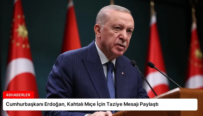 Cumhurbaşkanı Erdoğan, Kahtalı Mıçe İçin Taziye Mesajı Paylaştı