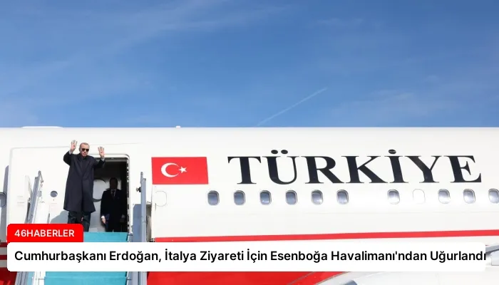 Cumhurbaşkanı Erdoğan, İtalya Ziyareti İçin Esenboğa Havalimanı’ndan Uğurlandı