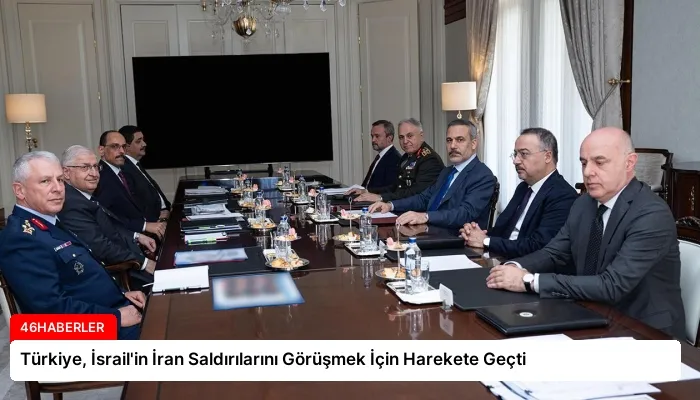 Türkiye, İsrail’in İran Saldırılarını Görüşmek İçin Harekete Geçti