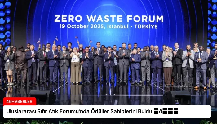 Uluslararası Sıfır Atık Forumu’nda Ödüller Sahiplerini Buldu ⏬👇