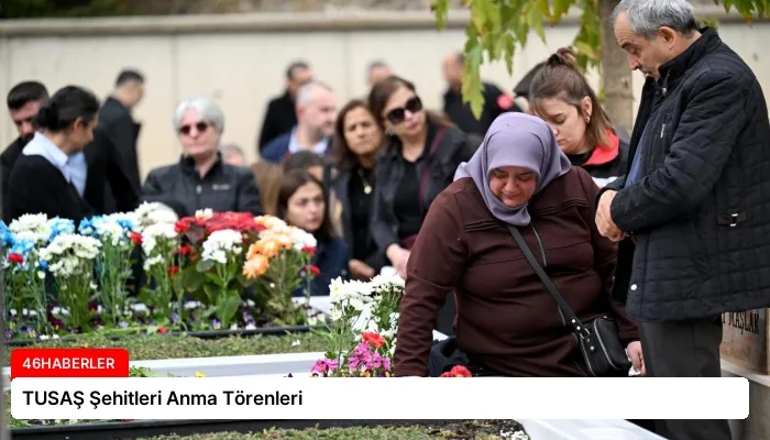 TUSAŞ Şehitleri Anma Törenleri