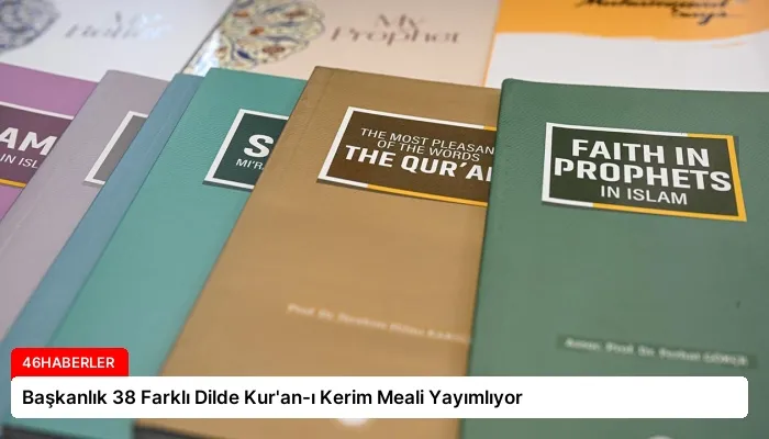 Başkanlık 38 Farklı Dilde Kur’an-ı Kerim Meali Yayımlıyor