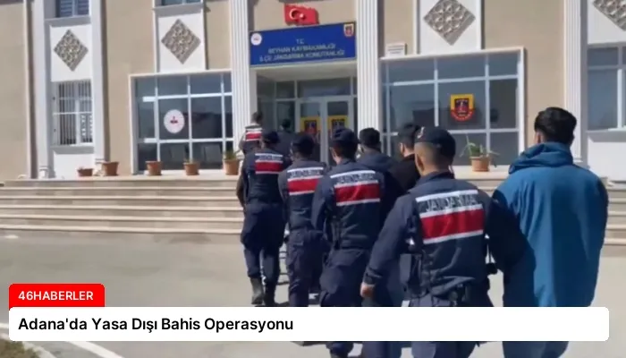 Adana’da Yasa Dışı Bahis Operasyonu