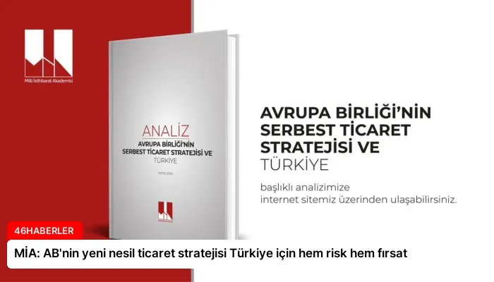 MİA: AB’nin yeni nesil ticaret stratejisi Türkiye için hem risk hem fırsat