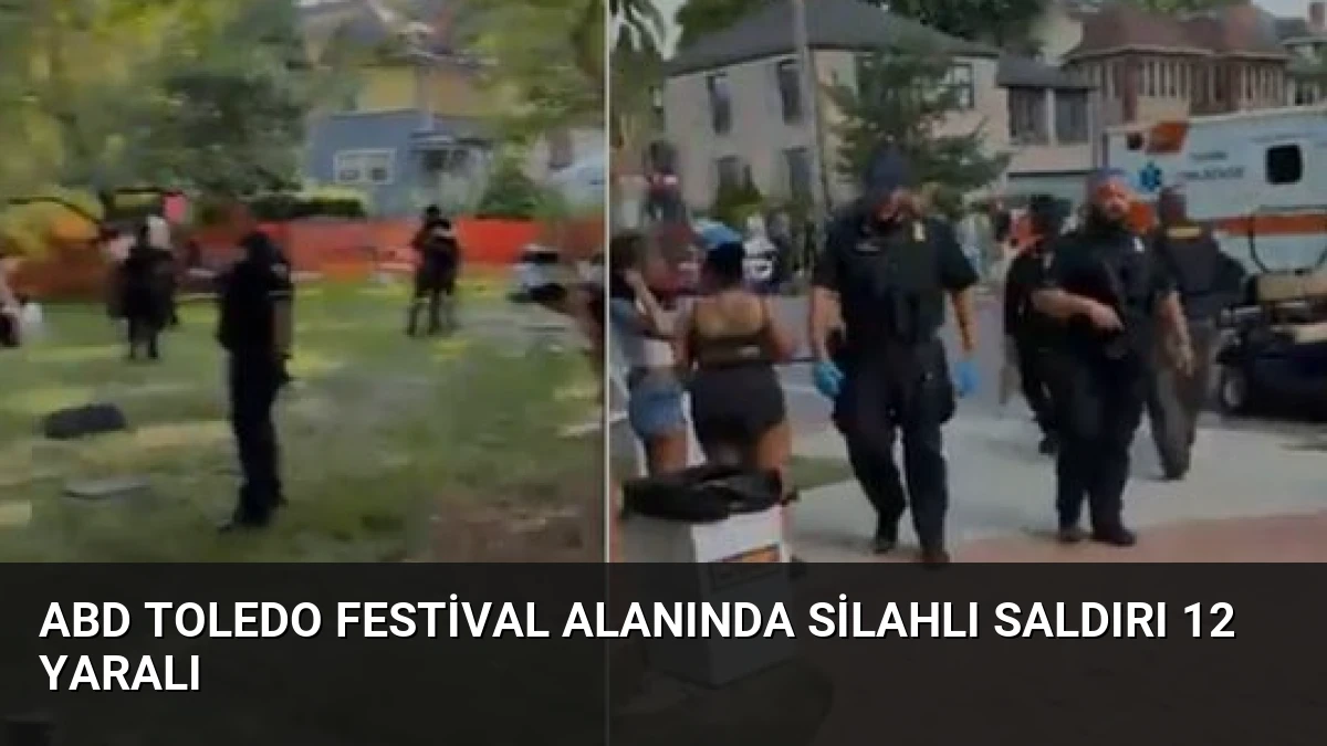 ABD Toledo Festival Alanında Silahlı Saldırı 12 Yaralı