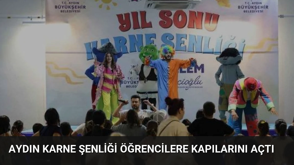 Aydın Karne Şenliği Öğrencilere Kapılarını Açtı