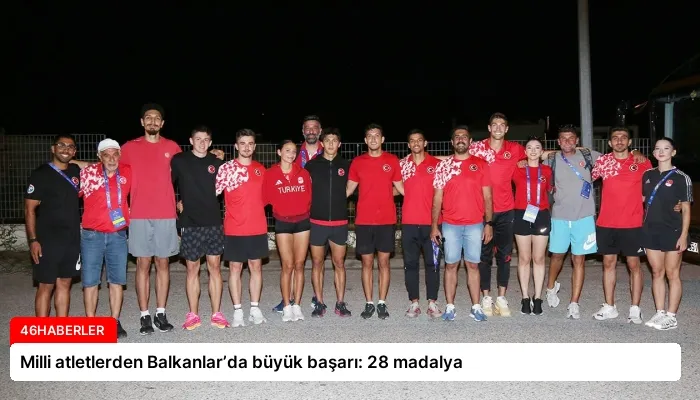 Milli atletlerden Balkanlar’da büyük başarı: 28 madalya