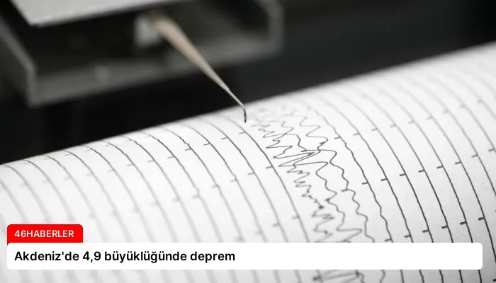 Akdeniz’de 4,9 büyüklüğünde deprem