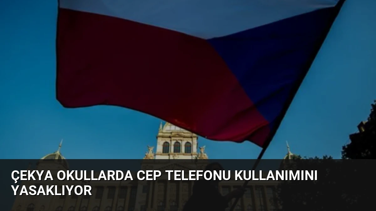 Çekya Okullarda Cep Telefonu Kullanımını Yasaklıyor