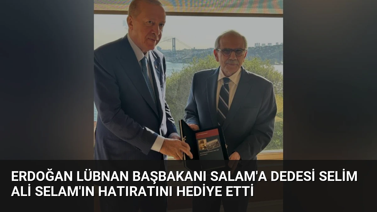 Erdoğan Lübnan Başbakanı Salam’a Dedesi Selim Ali Selam’ın Hatıratını Hediye Etti