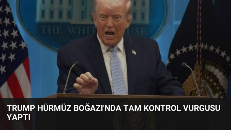 Trump Hürmüz Boğazı’nda Tam Kontrol Vurgusu Yaptı