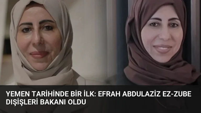 Yemen Tarihinde Bir İlk: Efrah Abdulaziz ez-Zube Dışişleri Bakanı Oldu
