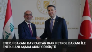Enerji Bakanı Bayraktar Irak Petrol Bakanı ile Enerji Anlaşmalarını Görüştü