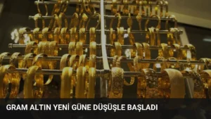 Gram Altın Yeni Güne Düşüşle Başladı