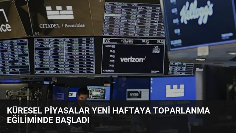 Küresel Piyasalar Yeni Haftaya Toparlanma Eğiliminde Başladı