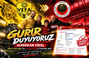 Afyon Vefa Spor’dan Gençlerbirliği’ne Gururlandıran Transfer! Alparslan Yücel’in Büyük Başarısı