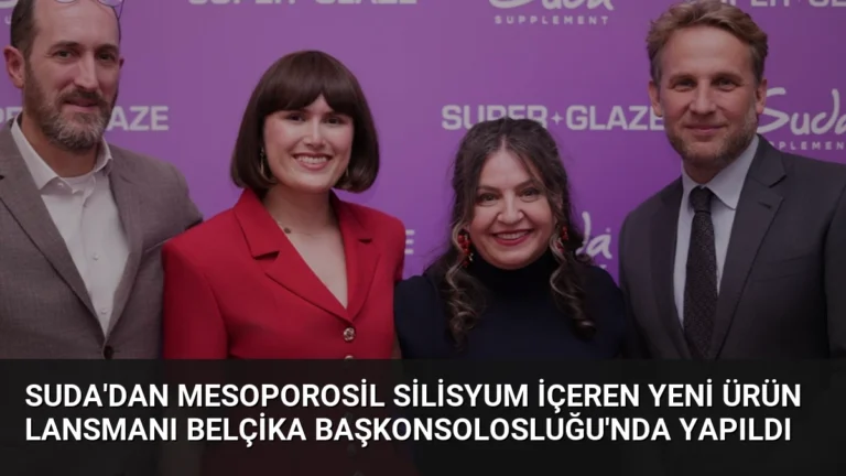 Suda’dan Mesoporosil Silisyum İçeren Yeni Ürün Lansmanı Belçika Başkonsolosluğu’nda Yapıldı