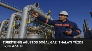 Türkiye’nin Ağustos Doğal Gaz İthalatı Yüzde 32,66 Azaldı